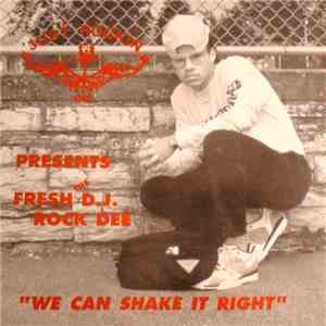 Fresh The D.J. Rock Dee - We Can Shake It Right