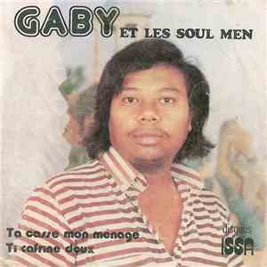 Gabriel Lai-Kun, Les Soul Men - Ta Casse Mon Ménage / Ti Cafrine Doux