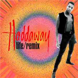 Haddaway - Life / Remix