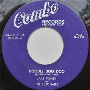 Jake Porter And The Ebbonairs - Doodle Doo Doo / S’posin’