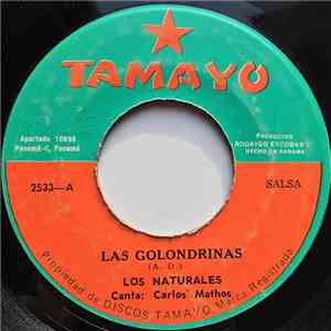 Los Naturales - Las Golondrinas / Swear To God
