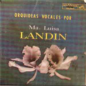 Maria Luisa Landin - Orquideas Vocales Por Ma. Luisa Landin