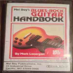 Mark Lonergan - Mel Bay's Blues-Rock Guitar Handbook