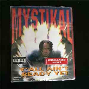 Mystikal - Y'All Ain't Ready Yet