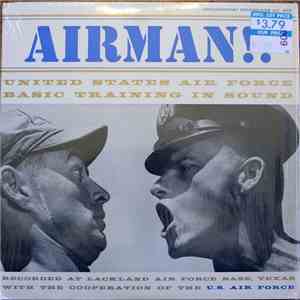 No Artist - Airman!!: United States Air Force Basic Training In Sound