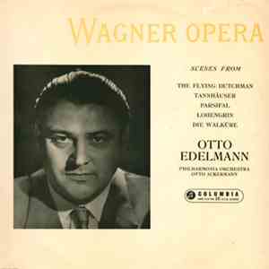 Otto Edelmann - Wagner Opera