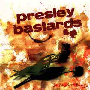 Presley Bastards - ...To The Last Breath