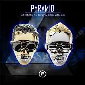 Pyramid  - Leads To Nothing / Rumble