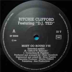Ritchie Clifford Featuring D.J. Ted - Mary Go Round