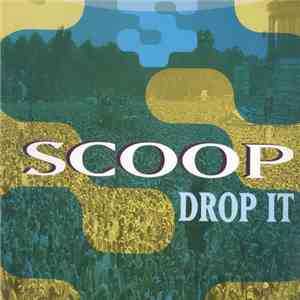 Scoop - Drop It