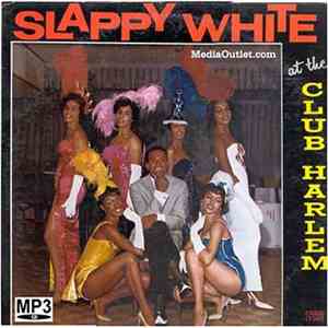 Slappy White - Slappy White At The Club Harlem