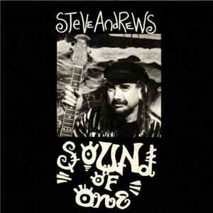 Steve Andrews  - Sound Of One