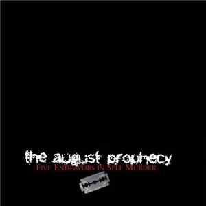 The August Prophecy - Five Endeavors In Self Murder