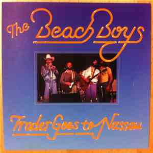 The Beach Boys - Trader Goes To Nassau