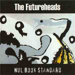 The Futureheads - Nul Book Standard