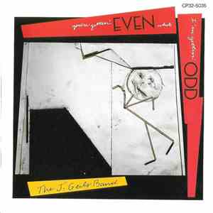 The J. Geils Band - You're Gettin' Even While I'm Gettin' Odd