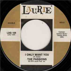 The Passions  / The Mystics - I Only Want You / The White Cliffs Of Dover