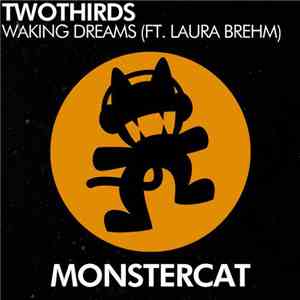 TwoThirds Ft. Laura Brehm - Waking Dreams