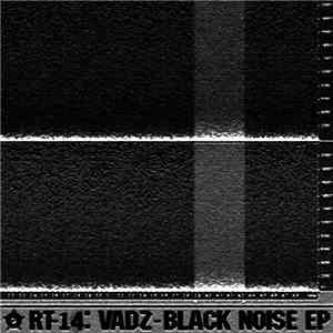 Vadz - Black Noise EP