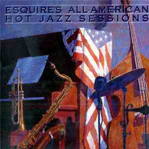 Various - Esquire's All American Hot Jazz Sessions