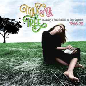 Various - Milk Of The Tree - An Anthology Of Female Vocal Folk And Singer-S ...