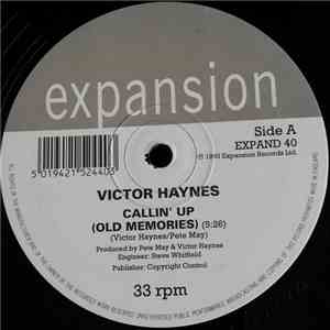 Victor Haynes - Callin' Up (Old Memories)