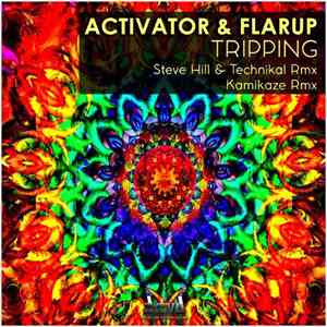 Activator & Flarup - Tripping (The Remixes)
