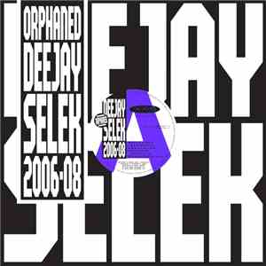 AFX - Orphaned Deejay Selek 2006-2008