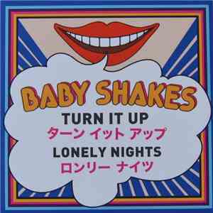 Baby Shakes - Turn It Up