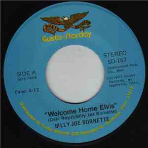 Billy Joe Burnette - Welcome Home Elvis / I Haven't Seen Mama In Years