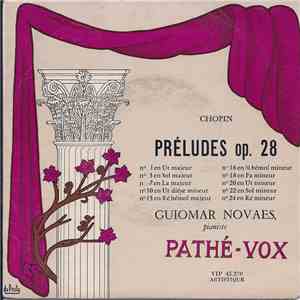 Chopin, Guiomar Novaes - Préludes Op. 28