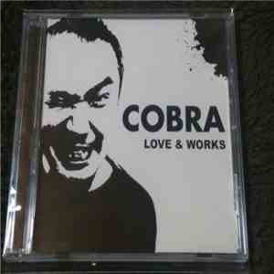 Cobra  - Love & Works