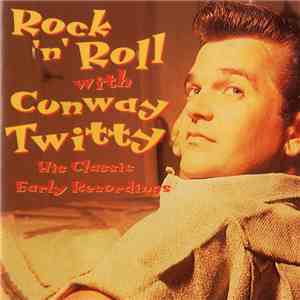 Conway Twitty - Rock 'N' Roll With Conway Twitty