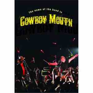 Cowboy Mouth - The Name Of The Band Is Cowboy Mouth