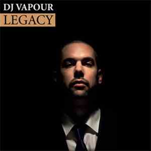 DJ Vapour - Legacy