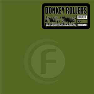 Donkey Rollers - Atrocity / Chopper