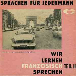 Eckart Graf - Wir Lernen Französisch Sprechen Teil II (Ein Kursus Mit Drei  ...