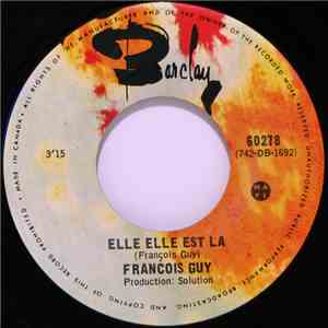Francois Guy - Elle Elle Est La