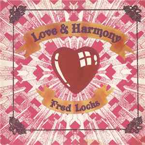 Fred Locks & The Creation Steppers - Love And Harmony