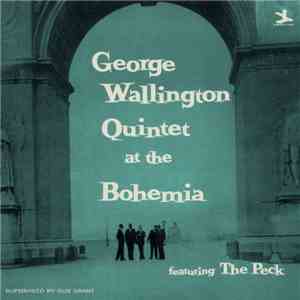 George Wallington Quintet - George Wallington Quintet At The Bohemia