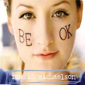 Ingrid Michaelson - The Way I Am