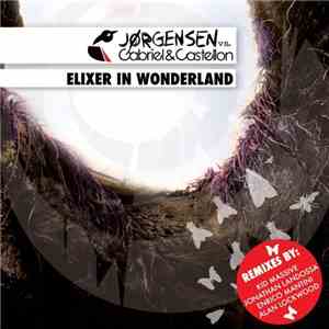 Jørgensen vs. Gabriel & Castellon - Elixer In Wonderland