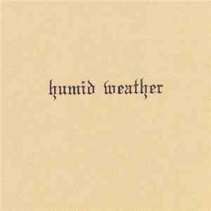 Kevin Drumm - Humid Weather