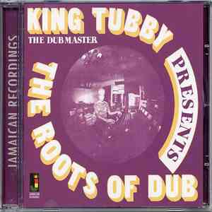 King Tubby - Presents The Roots Of Dub