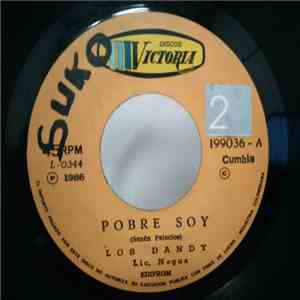 Los Dandy - Pobre Soy / Companera