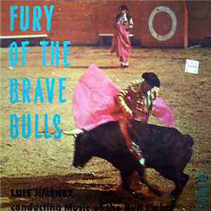 Luis Jimenez  - Fury Of The Brave Bulls