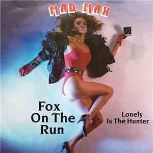 Mad Max  - Fox On The Run