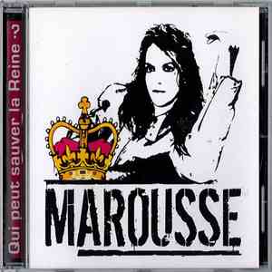 Marousse - Qui Peut Sauver La Reine ?