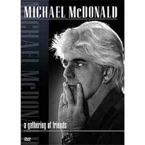 Michael McDonald - A Gathering Of Friends