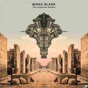 Mikka Blank - The Interzone Reacts